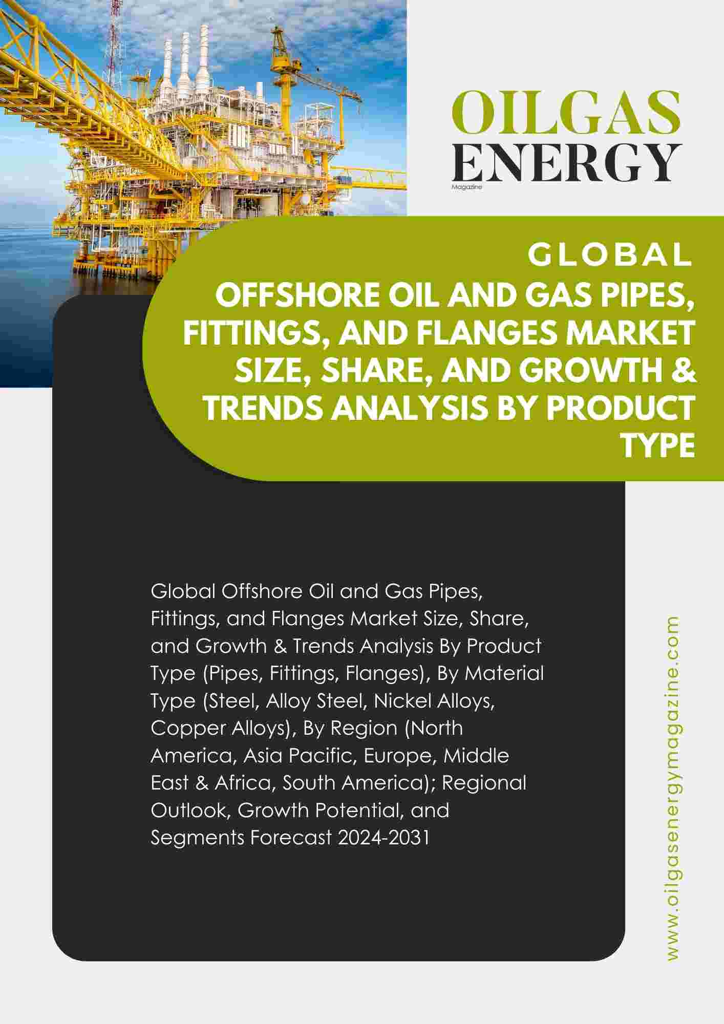 Global Offshore Oil and Gas Pipes Fittings and Flanges Market Growth & Trends Analysis 2031 | Oil Gas Energy Research
